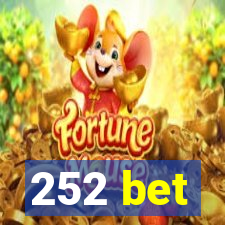 252 bet